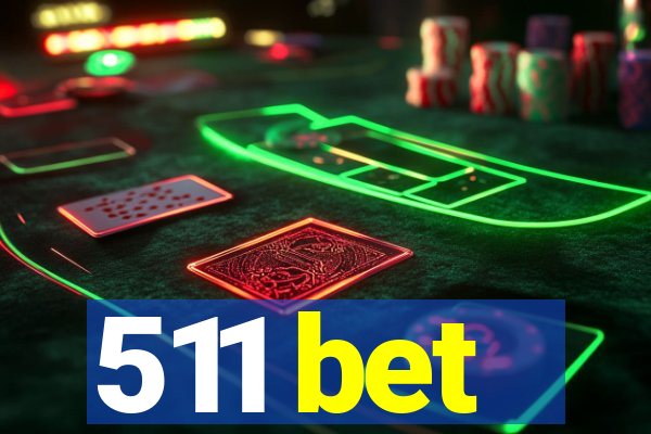 511 bet